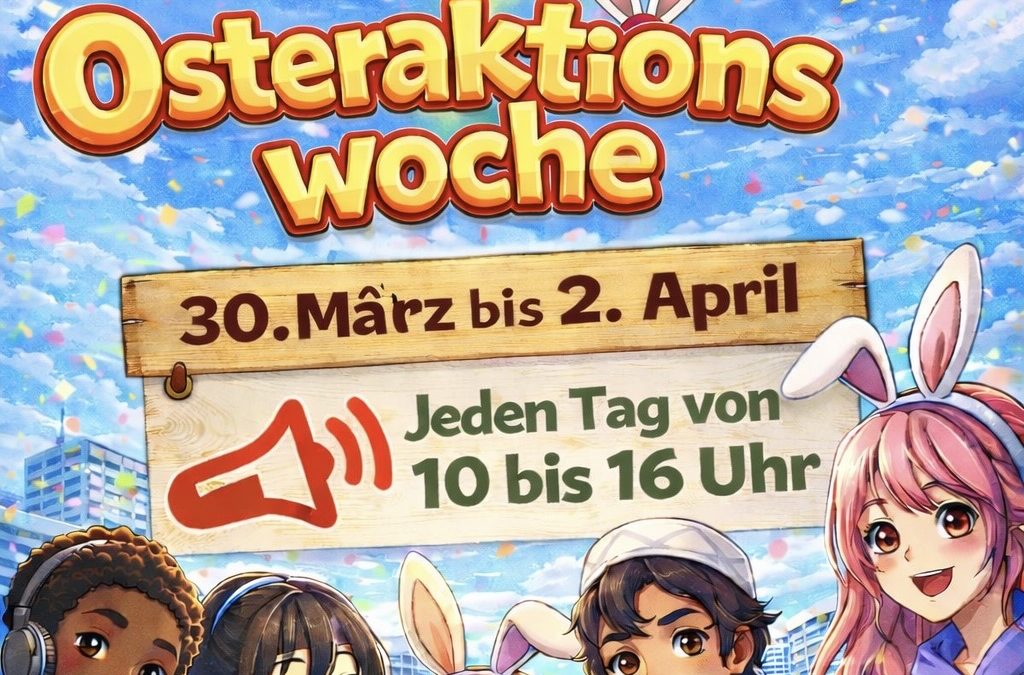 Osteraktionswoche im Megafon | Ohne Anmeldung